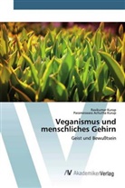 Parameswara Achutha Kurup, Ravikuma Kurup, Ravikumar Kurup - Veganismus und menschliches Gehirn