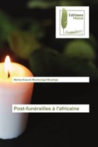 Marius Exaucé Mouloungui Bouanga - Post-funérailles à l'africaine