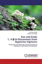 Charitha Devi Mekala, Sunil Kuma Myla, Sunil Kumar Myla - Exo and Endo 1, 4-beta-D-Glucanases from Hypocrea nigricans