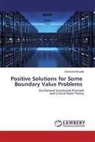 Dahmane Bouafia - Positive Solutions for Some Boundary Value Problems