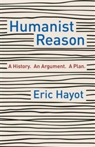 Eric Hayot, Hayot Eric - Humanist Reason