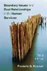 Frederic G. Reamer - Boundary Issues and Dual Relationships in the Human Services