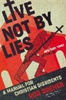 Rod Dreher, Dreher Rod - Live Not by Lies