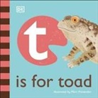 DK, DK&gt;, Marc Pattenden, Phonic Books, Marc Pattenden - T is for Toad