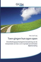 Hans Josef Lang - Toen gingen hun ogen open