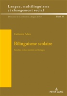 Catherine Adam, Jürgen Erfurt - Bilinguisme scolaire