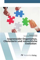 Parameswara Achutha Kurup, Ravikuma Kurup, Ravikumar Kurup - Isoprenoider Organismus, Cholesterin und menschliche Evolution