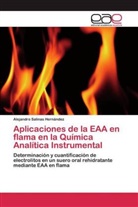Alejandro Salinas Hernández - Aplicaciones de la EAA en flama en la Química Analítica Instrumental