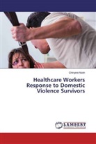 Chinyere Nzeh - Healthcare Workers Response to Domestic Violence Survivors