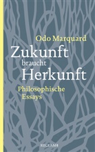 Odo Marquard - Zukunft braucht Herkunft