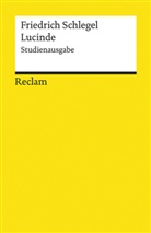 Friedrich Schlegel, Friedrich von Schlegel, Stefa Knödler, Stefan Knödler - Lucinde. Ein Roman. Studienausgabe