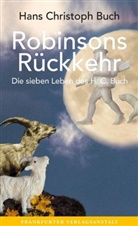 Hans Christoph Buch - Robinsons Rückkehr