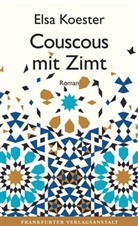 Elsa Koester - Couscous mit Zimt