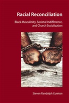 Steven Cureton, Steven Randolph Cureton - Racial Reconciliation