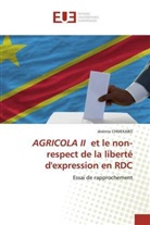 Jérémie CHWEKABO - AGRICOLA II et le non-respect de la liberté d'expression en RDC