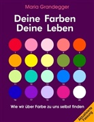 Maria Grandegger - Deine Farben - Deine Leben