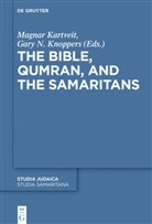 Magnar Kartveit, Gary N. Knoppers, N Knoppers - The Bible, Qumran, and the Samaritans