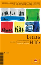 Georg Bollig, Rita Famos, Matthias Fischer, Eva Niedermann, Heinz Rüegger, Evang.-ref. Landeskirche Kanton Zürich - Letzte Hilfe
