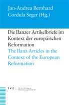 Institut für Kulturforschung Graubünden, Jan-Andrea Bernhard, Cordula Seger - Die Ilanzer Artikelbriefe im Kontext der europäischen Reformation
