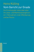 Heinz Külling - Vom Gericht zur Gnade