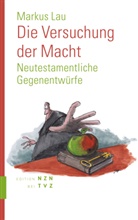 Markus Lau, Thomas Plaßmann, Thomas Plaßmann - Die Versuchung der Macht