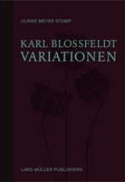 Ulrike Meyer Stump - Karl Blossfeldt: Variationen