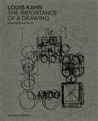 Michael Merrill - Louis Kahn: The Importance of a Drawing