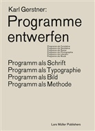 Karl Gerstner - Programme entwerfen