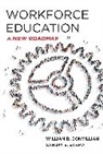 William B Bonvillian, William B. Bonvillian, Bonvillian William B., Sanjay Sarma, Sanjay E Sarma, Sanjay E. Sarma... - Workforce Education