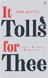 Tom Morton - It Tolls For Thee