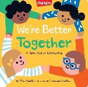 Eileen Spinelli, Eilenn Spinelli, Ekaterina Trukhan - We're Better Together Book About Kindness, Community, Friendship and Working Better