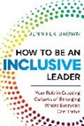 Jennifer Brown - How to Be an Inclusive Leader