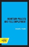 William J. Fellner - Monetary Policies and Full Employment