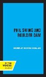 Beverley Bowen Moeller - Phil Swing and Boulder Dam