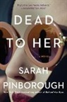 Sarah Pinborough - Dead to Her
