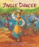 Cynthia L. Smith, Cynthia Leitich Smith, Ying-Hwa Hu, Cornelius Van Wright, Cornelius Van Wright - Jingle Dancer