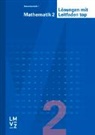 Autorenteam - Mathematik 2 top / Lösungen mit Leitfaden top