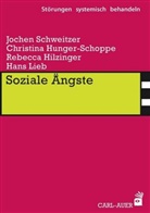Hilzi, Rebecca Hilzinger, Christin Hunger-Schoppe, Christina Hunger-Schoppe, Hans Lieb, Joche Schweitzer... - Soziale Ängste