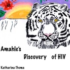 Katharina Thoma - Amahle's Discovery of HIV
