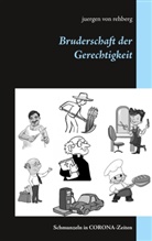 Juergen von Rehberg, Juergen von Rehberg - Bruderschaft der Gerechtigkeit