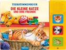 Trötsch Verlag GmbH &amp; Co. KG, Trötsc Verlag GmbH &amp; Co KG, Trötsch Verlag GmbH &amp; Co KG - Die kleine Katze und ihre Freunde, m. Soundelementen