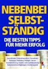 Manfred Lappe - Nebenbei selbstständig. Die besten Tipps für mehr Erfolg