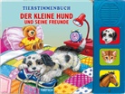 Trötsch Verlag GmbH &amp; Co. KG, Trötsc Verlag GmbH &amp; Co KG, Trötsch Verlag GmbH &amp; Co KG - Der kleine Hund und seine Freunde, m. Soundelementen