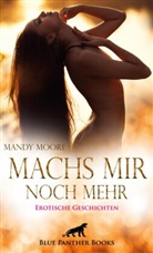 Georg Bell, George Bell, Nadja Larbi, Shannon Lewis, Kendra Love, Kendra u a Love... - Machs mir noch mehr | 18 geile erotische Geschichten