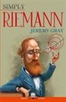 Jeremy Gray - Simply Riemann
