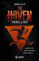 Simon Lelic - The Haven (Band 2) - Rebellion
