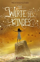 Mechthild Gläser - Die Worte des Windes