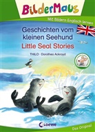 THiLO, Dorothea Ackroyd - Bildermaus - Mit Bildern Englisch lernen - Geschichten vom kleinen Seehund / Little Seal Stories