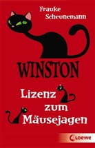 Frauke Scheunemann - Winston (Band 6) - Lizenz zum Mäusejagen