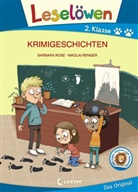 Barbara Rose, Nikolai Renger - Leselöwen 2. Klasse - Krimigeschichten (Großbuchstabenausgabe)